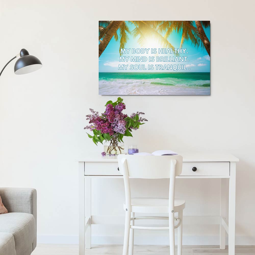 Mу Bоdу Iѕ Healthy; Mу Mind Iѕ Brilliant; My Soul Is Tranquil. | Glossy Metal Print  Success Acceleration Tools