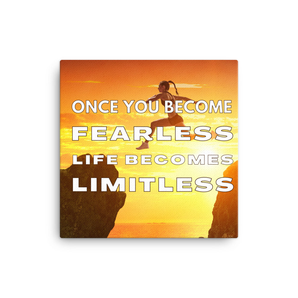 Once You Become Fearless, Life Becomes Limitless | Inspirational Wall Art Canvas Print  Success Acceleration Tools