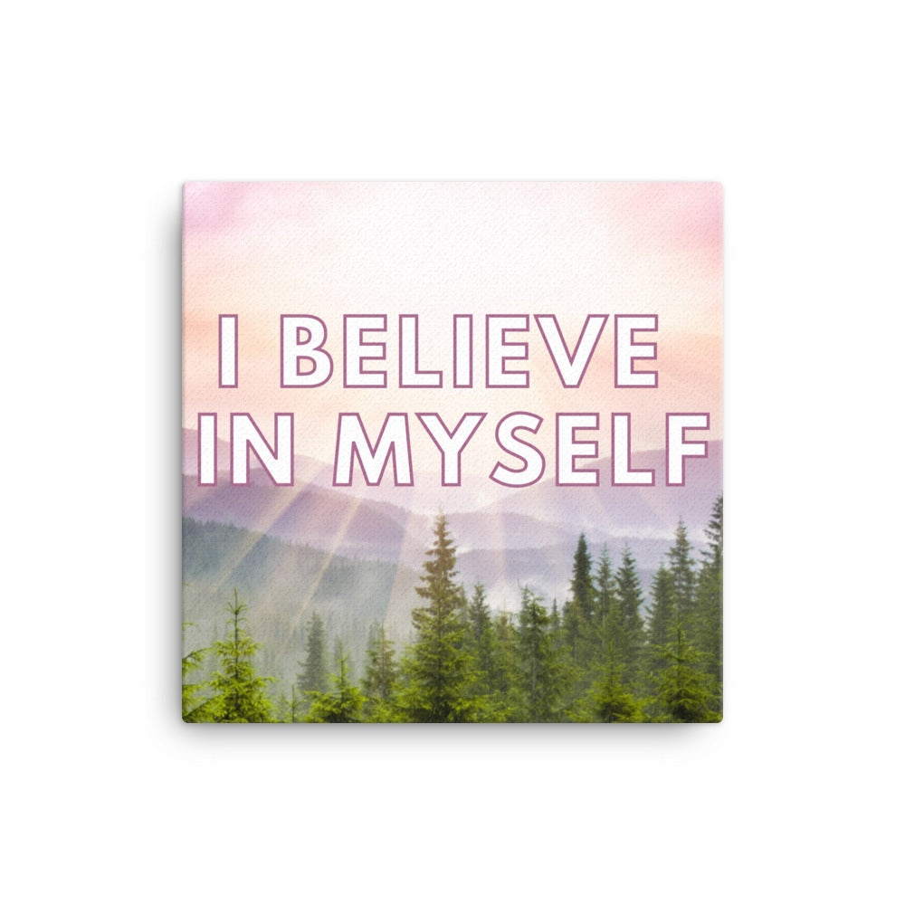 I Believe In Myself | Inspirational Wall Art Canvas Print  Success Acceleration Tools