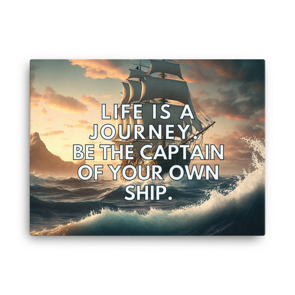 Life is a Journey. Be the captain of your own ship.| Inspirational Wall Art Canvas Print  Success Acceleration Tools