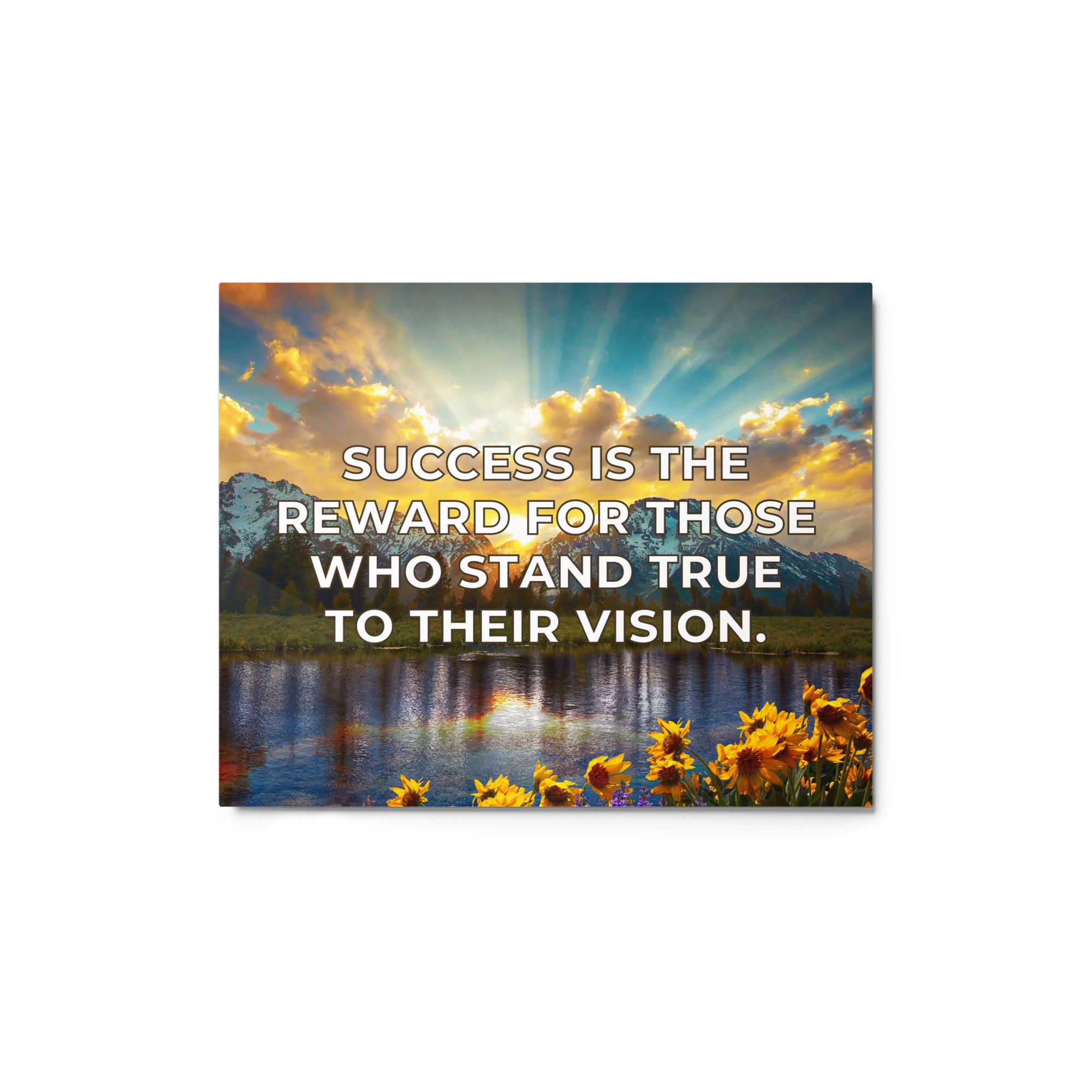 Success Is The Reward For Those Who Stand True To Their Vision | Glossy Metal Print  Success Acceleration Tools